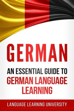 German: An Essential Guide to German Language Learning - 9781975735289