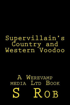 Supervillain'S Country And Western Voodoo