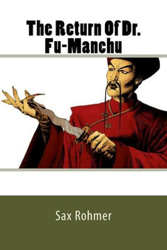 The Return Of Dr. Fu-Manchu - 9781974226146