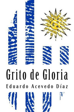 Grito de Gloria (Spanish Edition) - 9781987791372