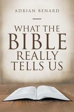 What The Bible Really Tells Us