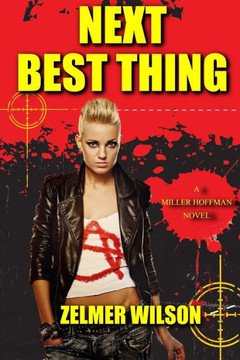 Next Best Thing: Miller Hoffman #2 (The Miller Hoffman Trilogy)