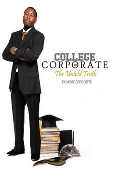 College to Corporate.. the untold the truth