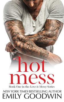 Hot Mess (Love Is Messy)
