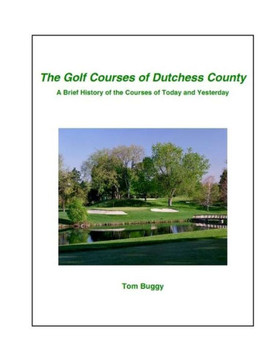 The Golf Courses Of Dutchess County
