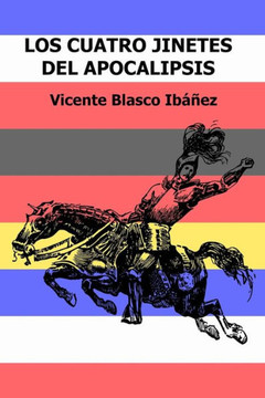 Los Cuatro Jinetes Del Apocalipsis (Spanish Edition) - 9781547284832 Los Cuatro Jinetes Del Apocalipsis (Spanish Edition) - 9781547284832