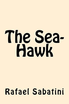 The Sea-Hawk - 9781546584957