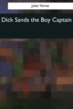 Dick Sands The Boy Captain - 9781544081137