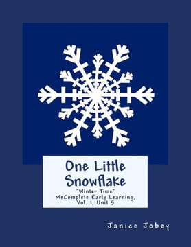 One Little Snowflake : Mecomplete Early Learning Program