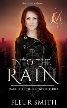 Into the Rain (Daughter of Fire)