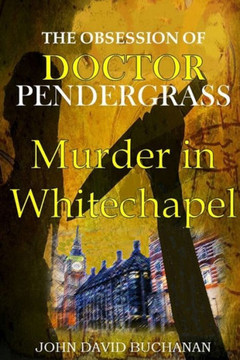 The Obsession Of Dr. Pendergrass