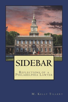 Sidebar : Reflections Of A Philadelphia Lawyer