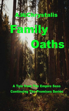 Family Oaths: A Tale of the Empire Seas (Promises)