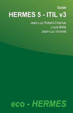 Guide HERMES 5 - ITIL v3 (French Edition)