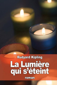 La Lumi?e Qui S'?eint (French Edition) - 9781530526345