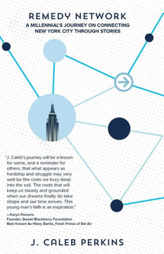 Remedy Network : A Millennial'S Journey On Connecting New York City Through Stories Remedy Network : A Millennial'S Journey On Connecting New York City Through Stories