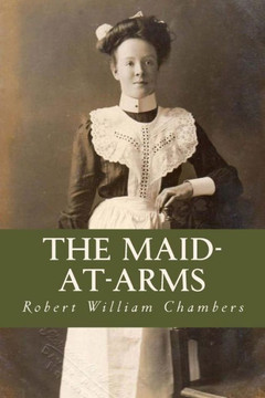 The Maid-At-Arms - 9781539513926