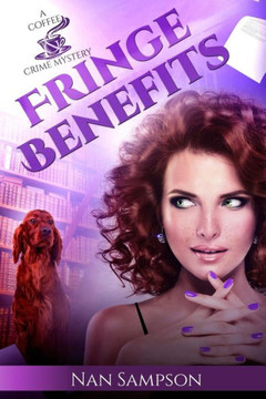 Fringe Benefits (A Coffee & Crime Mystery) Fringe Benefits (A Coffee & Crime Mystery)