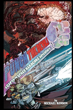 Punch The Devil : A Captain Space Hardcore Adventure