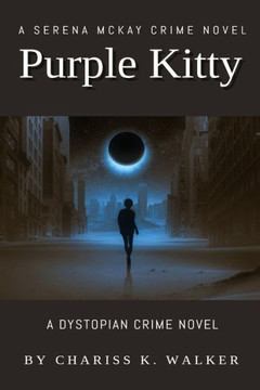 Purple Kitty: A Serena Mckay Crime Novel (A Serena Mckay Novel)