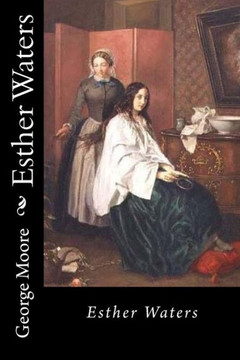 Esther Waters - 9781721069361