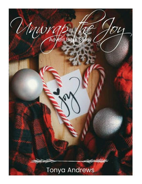 Unwrap The Joy : Advent Bible Study
