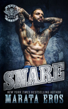 Snare: A Dark Alpha Motorcycle Club Romance Novel (Road Kill Mc)