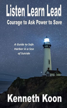 Listen Learn Lead : Courage To Ask Power To Save