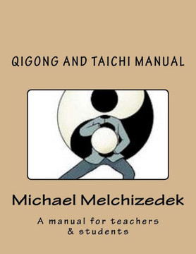Qigong And Taichi Manual : A Manual For Teachers And Students
