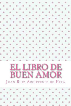 El Libro De Buen Amor (Spanish Edition) - 9781546689386