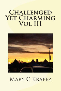 Challenged Yet Charming Vol III