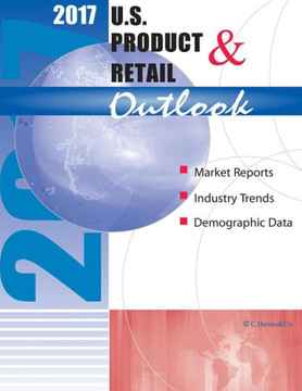 2017 U.S. Product & Retail Outlook 2017 U.S. Product & Retail Outlook