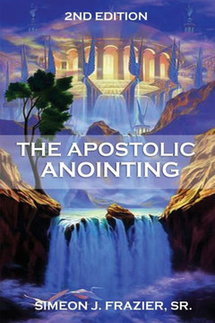 The Apostolic Anointing The Apostolic Anointing