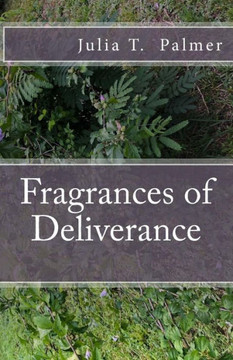 Fragrances of Deliverance