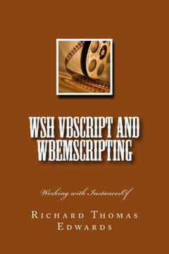 Wsh Vbscript And Wbemscripting : Working With Instancesof