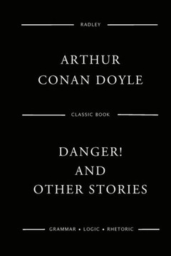 Danger! And Other Stories - 9781544860947
