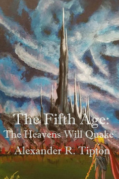The Fifth Age : The Heavens Will Quake