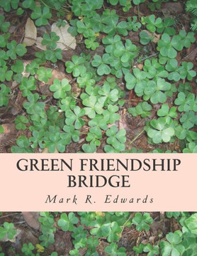 Green Friendship Bridge: Advances Freedom and Peace with Mexico and Central America (Green Algae Strategy)
