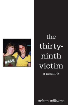 The Thirty-Ninth Victim : A Memoir