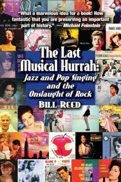 The Last Musical Hurrah:: Jazz And Pop Singing And The Onslaught Of Rock