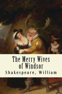 The Merry Wives Of Windsor - 9781975950019