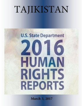 Tajikistan 2016 Human Rights Report