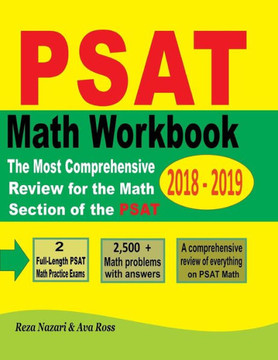 Psat Math Workbook 2018 - 2019 : The Most Comprehensive Review For The Math Section Of The Psat Test