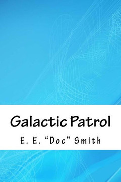 Galactic Patrol - 9781718812260