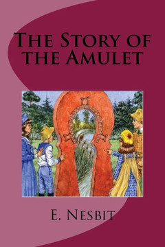 The Story Of The Amulet - 9781537539843