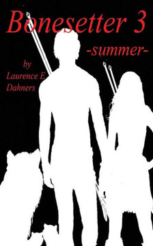 Bonesetter 3 -summer- (Bonesetter series) Bonesetter 3 -summer- (Bonesetter series)