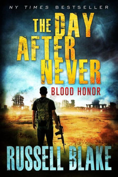 Blood Honor (The Day After Never)