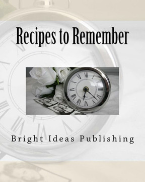 Recipes To Remember