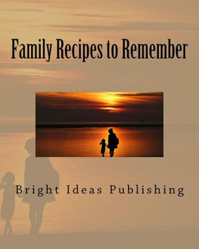 Family Recipes to Remember