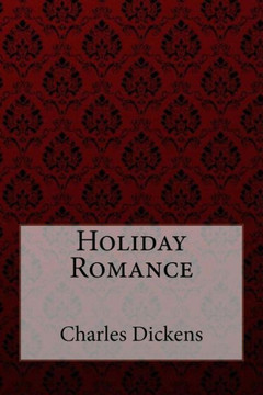 Holiday Romance Charles Dickens